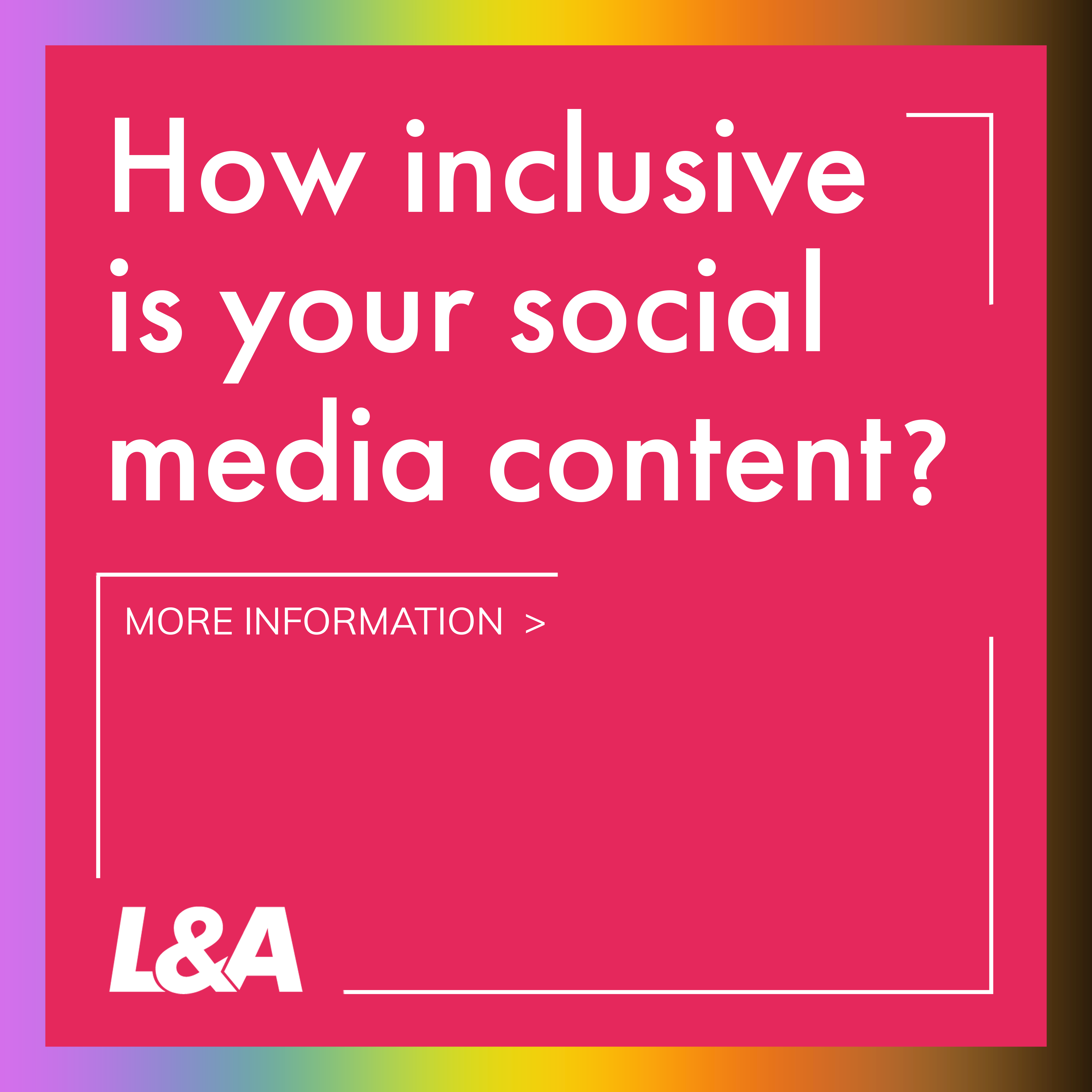 Artboard 1 - How inclusive is your social media content?